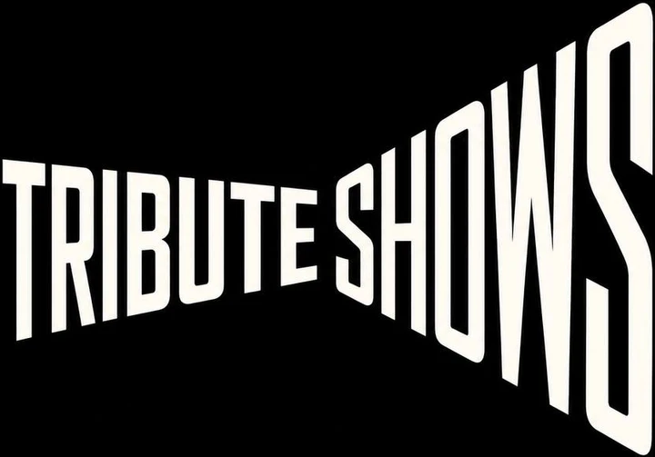 Tribute Shows